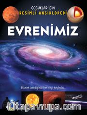 Evrenimiz / Çocuklar İçin Resimli Ansiklopedi