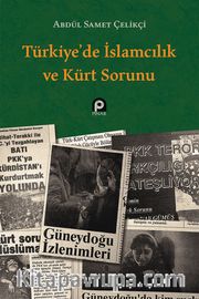 Türkiye’de İslamcılık ve Kürt Sorunu
