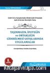 Taşınmazın, İpoteğin ve Ortaklığın Giderilmesi Satışlarında Uygulamalar 