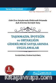 Taşınmazın, İpoteğin ve Ortaklığın Giderilmesi Satışlarında Uygulamalar 