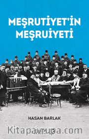 Meşrutiyet’in Meşruiyeti