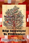Bilgi Sosyolojisi ve Problemleri
