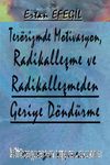 Terörizmde Motivasyon, Radikalleşme ve Radikalleşmeden Geriye Döndürme