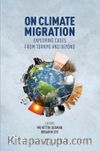 On Climate Migration: Exploring Cases From Türkiye And Beyond