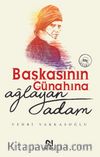 Başkasının Günahına Ağlayan Adam