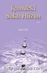 İçimdeki Saklı Hüzün