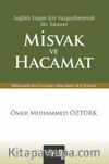 Sağlıklı Yaşam İçin Vazgeçilmeyecek İki Sünnet Misvak ve Hacamat (Cep Boy)