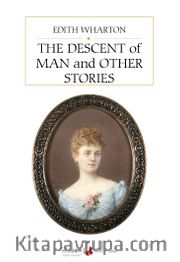 The Descent Of Man And Other Stories