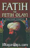 Fatih ve Fetih Olayı
