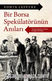 Bir Borsa Spekülatörünün Anıları