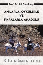 Anılarla, Öykülerle ve Fıkralarla Anadolu