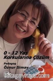 0-12 Yaş Korkularına Çözüm