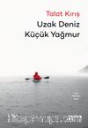 Uzak Deniz Küçük Yağmur