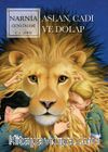Narnia Günlükleri 2 / Aslan, Cadı ve Dolap