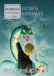 Narnia Günlükleri 6 / Gümüş Sandalye