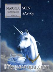 Narnia Günlükleri 7 / Son Savaş