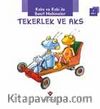 Robo ve Robi ile Basit Makineler - Tekerlek ve Aks
