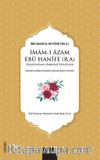 İmam-ı Âzam Ebû Hanîfe (R.A.) Hayatından Rabbanî Esintiler