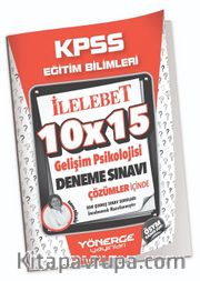 2023 KPSS Eğitim Bilimleri Gelişim Psikolojisi 10x15 Deneme Çözümlü