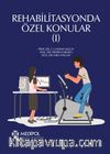 Rehabilitasyonda Özel Konular 1