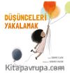 Düşünceleri Yakalamak