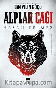 Bin Yılın Göçü (1. Cilt) <br /> Alpler Çağı