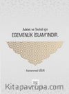 Adalet ve Tevhid İçin Egemenlik İslam'ındır