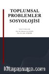 Toplumsal Problemler Sosyolojisi 