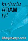 Kızlarla Aram İyi