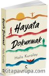 Hayata Dokunmak