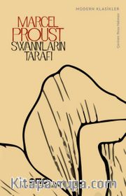 Swann'ların Tarafı / Kayıp Zamanın İzinde