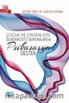 Çocuk ve Ergenlere Olağanüstü Durumlarda Psikososyal Destek