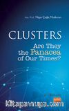 Clusters: Are They the Panacea of Our Times?