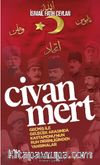 Civanmert & Geçmiş İle Gelecek Arasında Kastamonu’nun Ruh Derinliğinden Yansımalar
