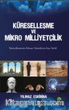 Küreselleşme ve Mikro Milliyetçilik
