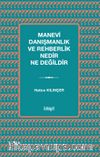 Manevi Danışmanlık ve Rehberlik Nedir Ne Değildir