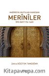 Mağrib’in Unutulan Hanedanı: Merînîler (592-869/1196-1465)