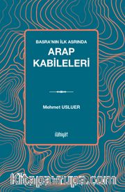 Basra'nın İlk Asrında Arap Kabileleri