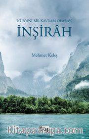 Kur'ani Bir Kavram Olarak İnşirah