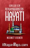 Gençler İçin Peygamberimizin Hayatı  
