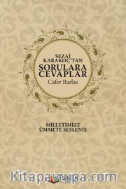 Sezai Karakoç’tan Sorulara Cevaplar