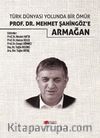 Türk Dünyası Yolunda Bir Ömür Prof. Dr. Mehmet Şahingöz’e Armağan