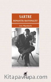 Sartre <br /> Romantik Rasyonalist