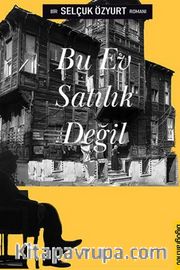 Bu Ev Satılık Değil