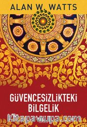 Güvencesizlikteki Bilgelik