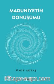 Maduniyetin Dönüşümü