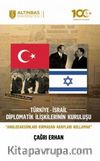 Türkiye-İsrail Diplomatik İlişkilerinin Kuruluşu