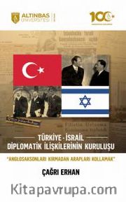 Türkiye-İsrail Diplomatik İlişkilerinin Kuruluşu