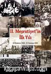 II. Meşrutiyet'in İlk Yılı & 23 Temmuz 1908 – 23 Temmuz 1909