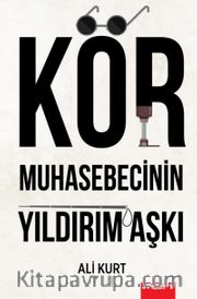 Kör Muhasebecinin Yıldırım Aşkı
